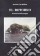 Ultime Pezzi El retorno. Poesie dal Nicaragua