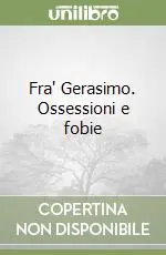 Prezzo Di Fabbrica Fra‘ Gerasimo. Ossessioni e fobie