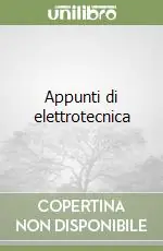 Appunti di elettrotecnica Offerta Lampo