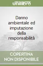 Danno ambientale ed imputazione della responsabilità Promozione