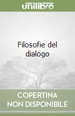 Prezzo Ridotto Filosofie del dialogo