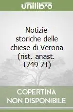 Notizie storiche delle chiese di Verona (rist. anast. 1749-71) Offerta Del Giorno