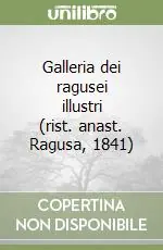 Galleria dei ragusei illustri (rist. anast. Ragusa, 1841) Occasione