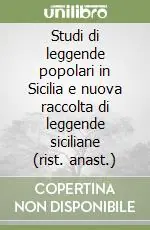 Studi di leggende popolari in Sicilia e nuova raccolta di leggende siciliane (rist. anast.) Più Venduto