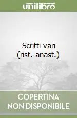 Compra Online Scritti vari (rist. anast.)