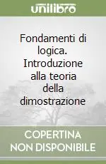Prezzo Basso Fondamenti di logica. Introduzione alla teoria della dimostrazione
