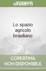 Affare Lo spazio agricolo brasiliano