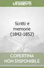 Scritti e memorie (1842-1852) Più Venduto