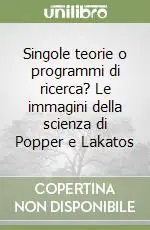 Singole teorie o programmi di ricerca? Le immagini della scienza di Popper e Lakatos Pagamento Sicuro