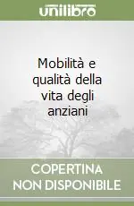 Ordina Subito Mobilità e qualità della vita degli anziani