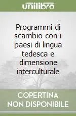 Nuova Collezione Programmi di scambio con i paesi di lingua tedesca e dimensione interculturale