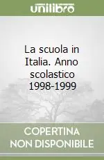 Di Tendenza La scuola in Italia. Anno scolastico 1998-1999