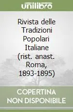 Direttamente Dal Produttore Rivista delle Tradizioni Popolari Italiane (rist. anast. Roma, 1893-1895)