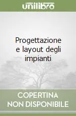 Direttamente Dal Produttore Progettazione e layout degli impianti