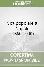 Ultima Occasione Vita popolare a Napoli (1860-1900)