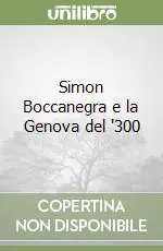 Simon Boccanegra e la Genova del ‘300 Affare