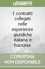 I contratti collegati nelle esperienze giuridiche italiana e francese Direttamente Dal Produttore