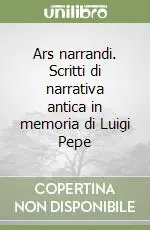 Promo Stagionale Ars narrandi. Scritti di narrativa antica in memoria di Luigi Pepe