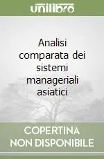 Saldi Analisi comparata dei sistemi manageriali asiatici
