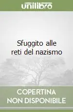 Sfuggito alle reti del nazismo Offerta Lampo