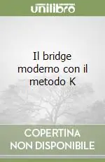 Il bridge moderno con il metodo K Offerta Speciale
