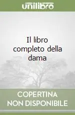 Ultime Pezzi Il libro completo della dama