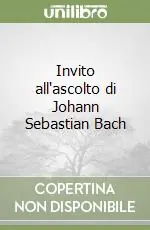 Promo Stagionale Invito all‘ascolto di Johann Sebastian Bach