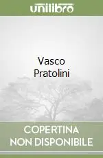 Nuova Collezione Vasco Pratolini
