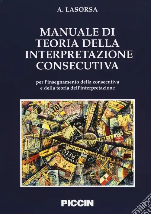 Manuale di teoria della interpretazione consecutiva Must-Have