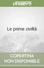 Offerta Lampo Le prime civiltà