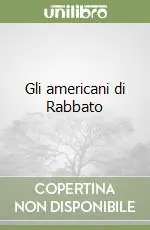 Di Tendenza Gli americani di Rabbato