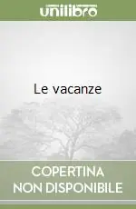 Le vacanze Must-Have