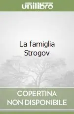 La famiglia Strogov Miglior Prezzo