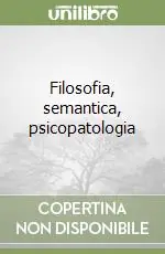 Offerta Limitata Filosofia, semantica, psicopatologia