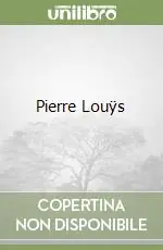 Pierre Louÿs Super Prezzo