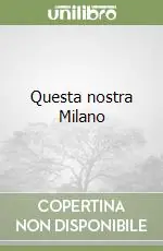 Must-Have Questa nostra Milano