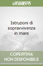 Promozione Istruzioni di sopravvivenza in mare
