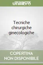 Tecniche chirurgiche ginecologiche Prezzo Conveniente
