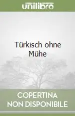 Türkisch ohne Mühe Prezzo Scontato