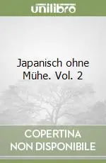 Japanisch ohne Mühe. Vol. 2 Affare