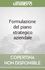 Formulazione del piano strategico aziendale Must-Have