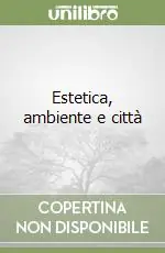 Solo Oggi Estetica, ambiente e città