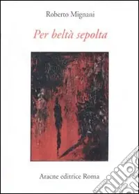 Per beltà sepolta Promozione