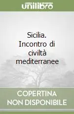 Spedito Oggi Sicilia. Incontro di civiltà mediterranee