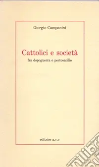 Cattolici e società fra dopoguerra e postconcilio Scelto Dai Clienti