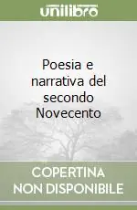 Poesia e narrativa del secondo Novecento Occasione Imperdibile
