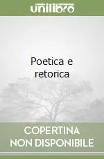 Poetica e retorica A Buon Prezzo