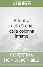Soddisfatti O Rimborsati Attualità nella Storia della colonna infame