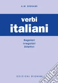 Prezzo Di Fabbrica Verbi italiani. Regolari, irregolari, difettivi (I)