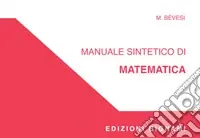 Offerta Limitata Manuale sintetico di matematica